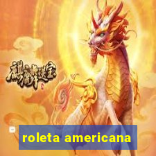 roleta americana